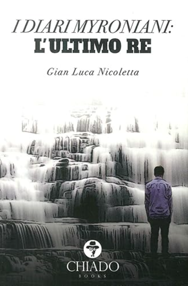 I DIARY MYRONIANI. L'ULTIMO RE
